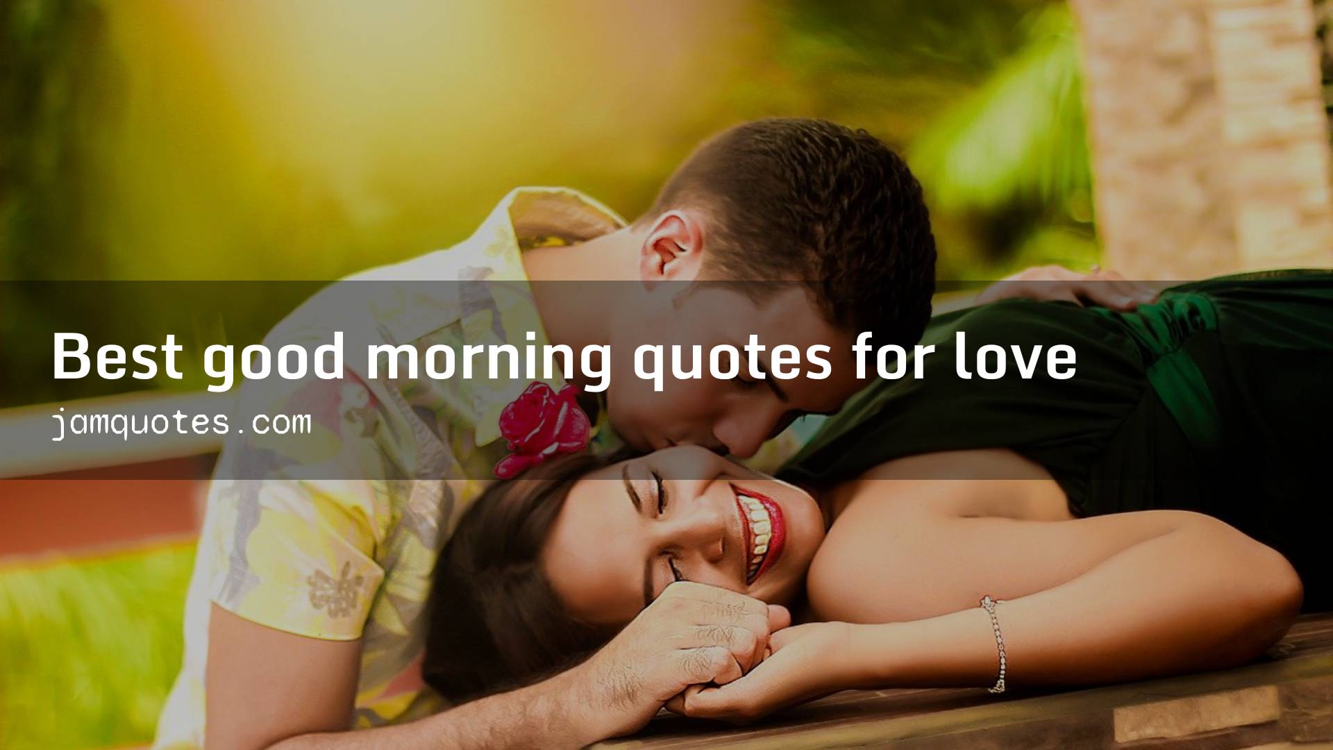 Best good morning quotes for love - JamQuotes